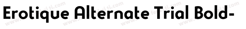 Erotique Alternate Trial Bold字体转换